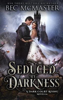 Seduced By Darkness(English, Paperback, McMaster Bec)
