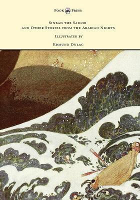Sinbad the Sailor and Other Stories from the Arabian Nights - Illustrated by Edmund Dulac(English, Paperback, Housman Laurence)
