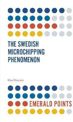 The Swedish Microchipping Phenomenon(English, Electronic book text, Petersen Moa)