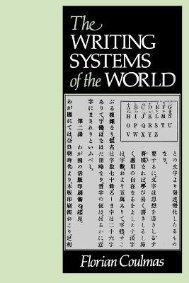 The Writing Systems of the World(English, Paperback, Coulmas Florian)