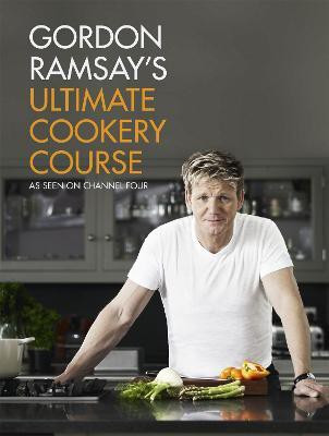 Gordon Ramsay's Ultimate Cookery Course(English, Hardcover, Ramsay Gordon)