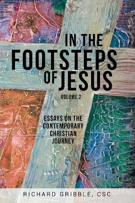 In the Footsteps of Jesus, Volume 2(English, Paperback, Gribble Richard)