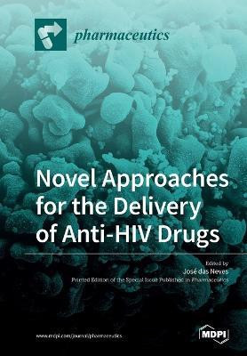 Novel Approaches for the Delivery of Anti-HIV Drugs(English, Paperback, unknown)