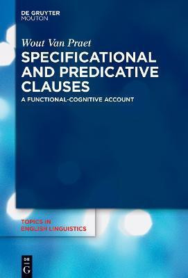 Specificational and Predicative Clauses(English, Electronic book text, Van Praet Wout)