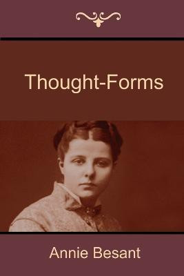 Thought-Forms(English, Paperback, Besant Annie Wood)