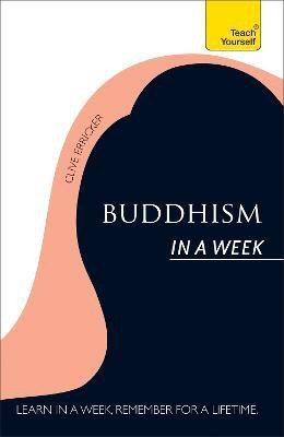 Buddhism In A Week: Teach Yourself(English, Paperback, Erricker Clive)