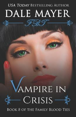 Vampire in Crisis(English, Paperback, Mayer Dale)