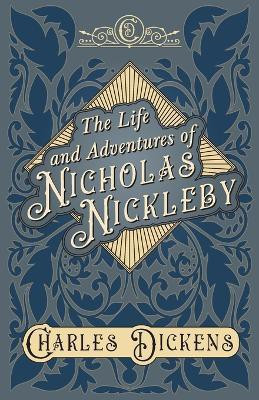 THE Life and Adventures of Nicholas Nickleby(English, Paperback, CHARLES DICKENS)