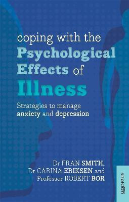 Coping with the Psychological Effects of Illness(English, Paperback, Smith Fran)