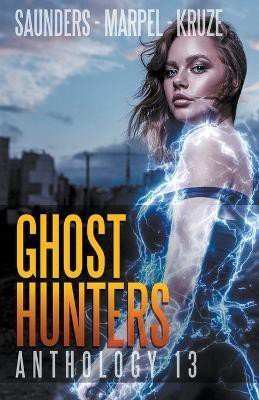 Ghost Hunters Anthology 13(English, Paperback, Kruze J R)