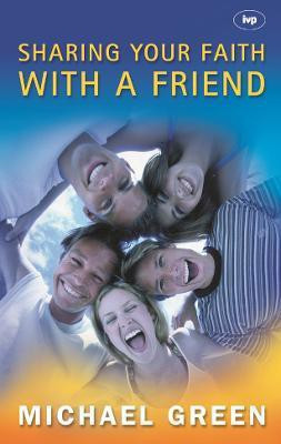 Sharing your faith with a friend(English, Paperback, Green Michael)