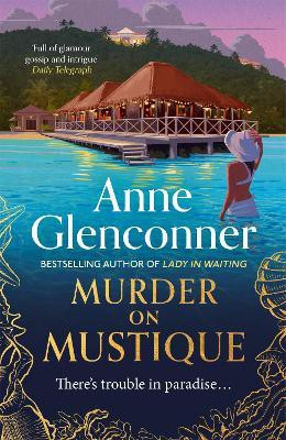 Murder On Mustique(English, Hardcover, Glenconner Anne)
