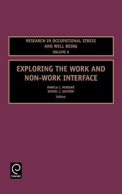 Exploring the Work and Non-Work Interface(English, Electronic book text, unknown)