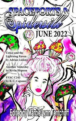Spaceports & Spidersilk June 2022(English, Paperback, unknown)