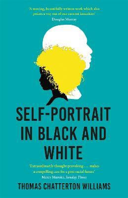 Self-Portrait in Black and White(English, Paperback, Williams Thomas Chatterton)