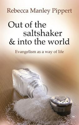 Out of the Saltshaker and into the World(English, Paperback, Pippert Rebecca Manley)