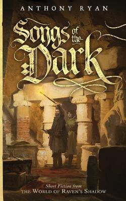 Songs of the Dark(English, Paperback, Ryan Anthony)