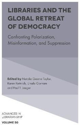 Libraries and the Global Retreat of Democracy(English, Hardcover, unknown)