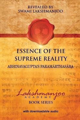 Essence of the Supreme Reality(English, Paperback, Lakshmanjoo Swami)