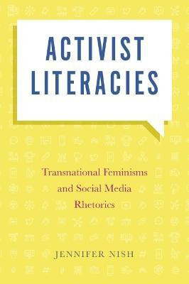 Activist Literacies(English, Hardcover, Nish Jennifer)