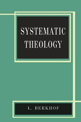 Systematic Theology(English, Paperback, Berkhof Louis)