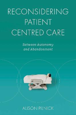 Reconsidering Patient Centred Care(English, Electronic book text, Pilnick Alison)