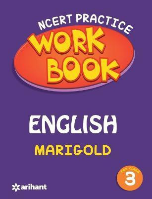 Ncert Practice Workbook English Marigold for Class 3  - For Class 3(English, Paperback, Arihant Experts)