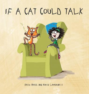 If A Cat Could Talk(English, Hardcover, Reich Kelly)