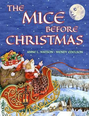 The Mice Before Christmas(English, Paperback, Watson Anne L)