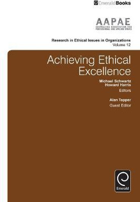 Achieving Ethical Excellence(English, Hardcover, unknown)