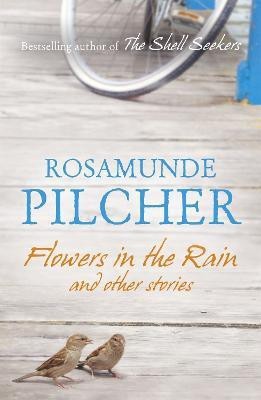 Flowers in the Rain(English, Paperback, Pilcher Rosamunde)