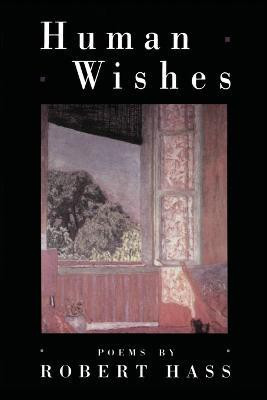 Human Wishes(English, Paperback, Hass Robert)