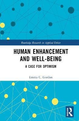 Human Enhancement and Well-Being(English, Hardcover, Gordon Emma C.)