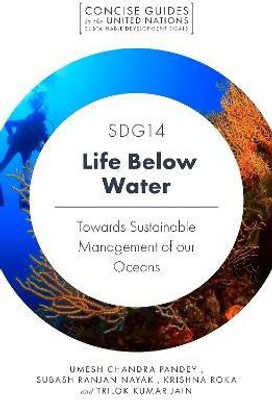 SDG14 - Life Below Water(English, Paperback, Pandey Umesh Chandra Subash Kumar)
