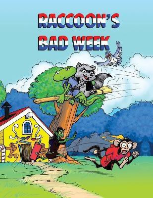 Raccoons Bad Week(English, Paperback, unknown)