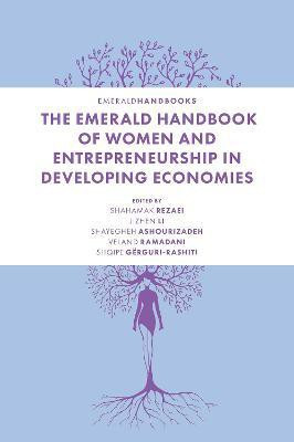 The Emerald Handbook of Women and Entrepreneurship in Developing Economies(English, Hardcover, unknown)