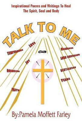 Talk to ME(English, Paperback, Farley Pamela, Moffett)
