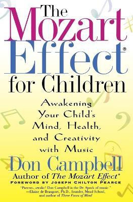 The Mozart Effect for Children(English, Paperback, Campbell Don)