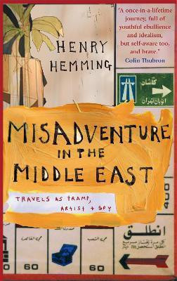 Misadventure in the Middle East(English, Paperback, Hemming Henry)