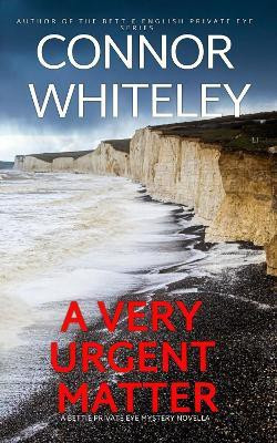 A Very Urgent Matter(English, Paperback, Whiteley Connor)