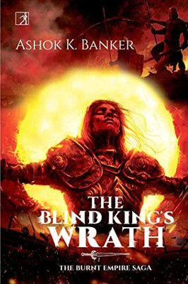 The Blind King's Wrath(Paperback, Ashok Banker)