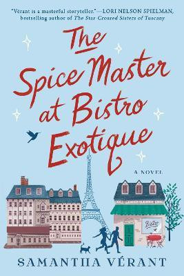 The Spice Master at Bistro Exotique(English, Paperback, Verant Samantha)