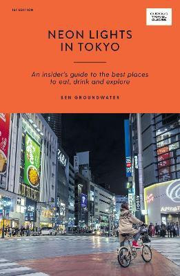 Neon Lights in Tokyo(English, Paperback, Groundwater Ben)