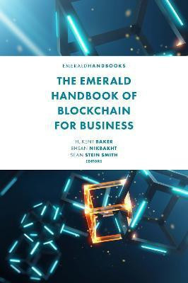 The Emerald Handbook of Blockchain for Business(English, Hardcover, unknown)