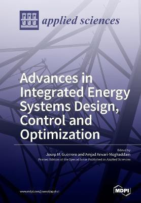 Advances in Integrated Energy Systems Design, Control and Optimization(English, Paperback, unknown)