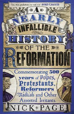 A Nearly Infallible History of the Reformation(English, Paperback, Page Nick)