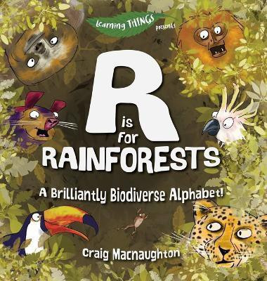 R is for Rainforests(English, Hardcover, Macnaughton Craig)