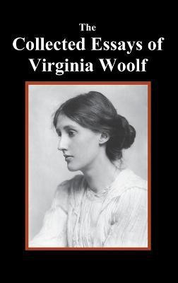 The Collected Essays of Virginia Woolf(English, Hardcover, Woolf Virginia)