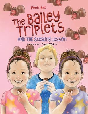 The Bailey Triplets and The Stealing Lesson(English, Paperback, Bell Pamela)
