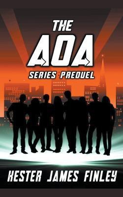 The AOA (Series Prequel)(English, Paperback, Finley Kester James)